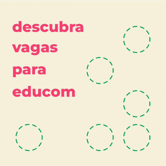 Vagas para educom