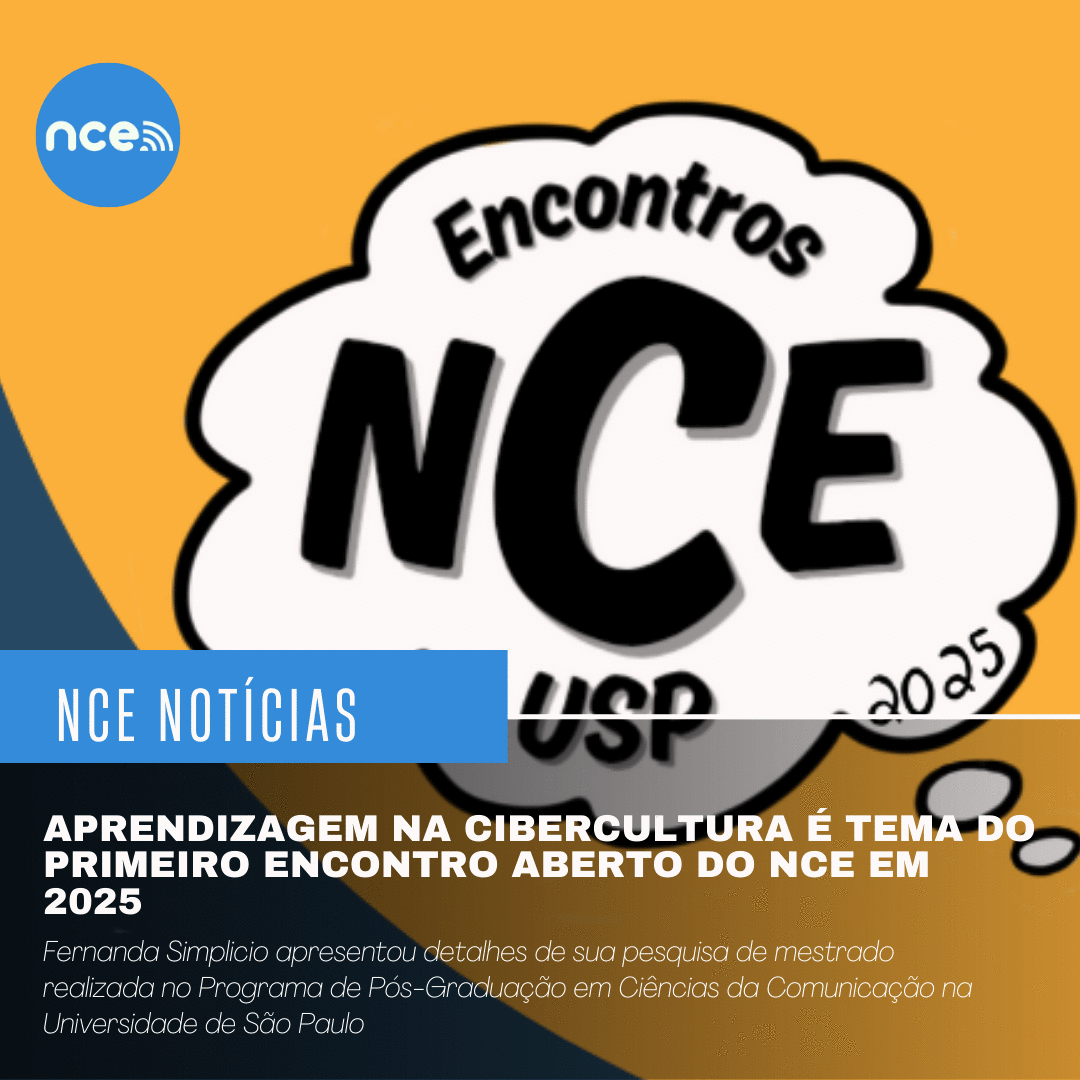 Aprendizagem na cibercultura é tema do primeiro Encontro Aberto do NCE em 2025